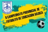 II Campeonato Provincial de Fútbolito de Educación Básica